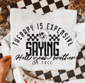 Therapy is expensive crewneck